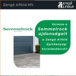 Keresse a Semmelrock újdonságait a Zengő Alföld Kft.-nél!
